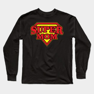 Supermom -Mommy you are the best - mommy hero Long Sleeve T-Shirt